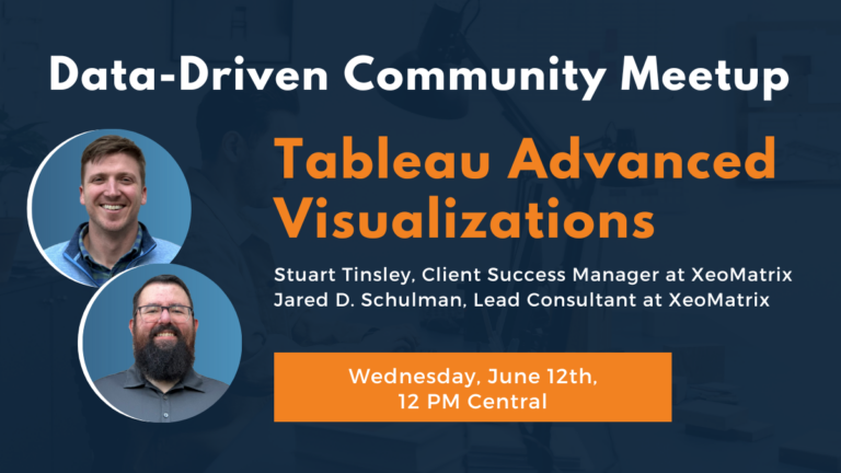 Tableau Advanced Visualizations on Wednesday, June 12th at 12 PM Central.