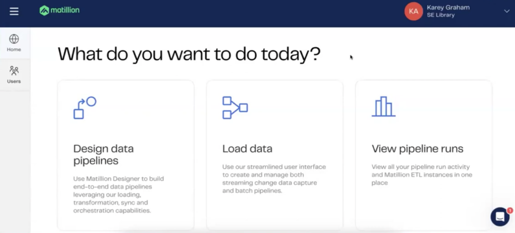 Matillion Hub: What do you want to do today? Design data pipelines, load data, or view pipeline runs.