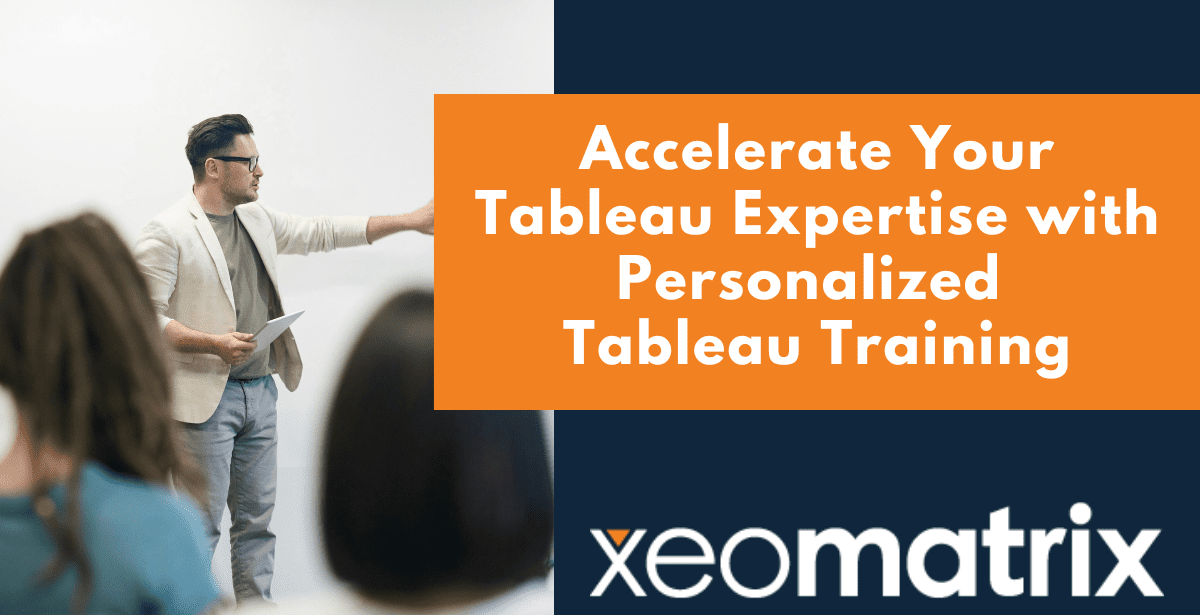 Accelerate Your Tableau Expertise with Personalized Tableau Training