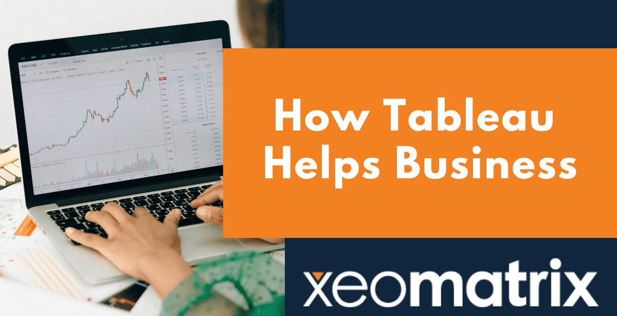 How Tableau Helps Business